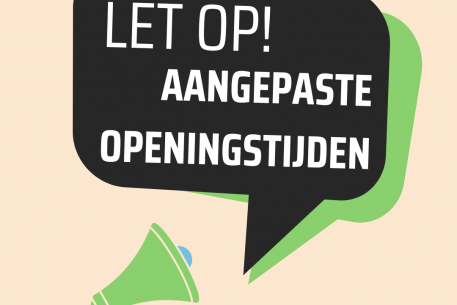 Aangepaste openingstijden bouwvak